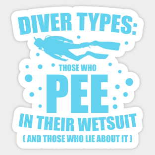 Diver Types Pee Wetsuit Funny Scuba Diving Gift Sticker